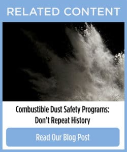 Related Content - Combustible Dust Safety Programs: Don't Repeat History