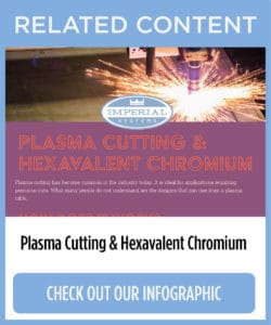 Related content: plasma cutting and Hexavalent Chromium infographic