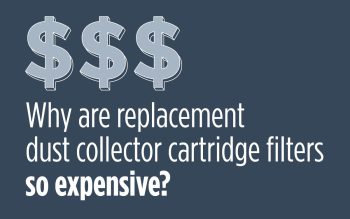 Why Are Replacement Cartridge Filters for Dust Collectors So Expensive?