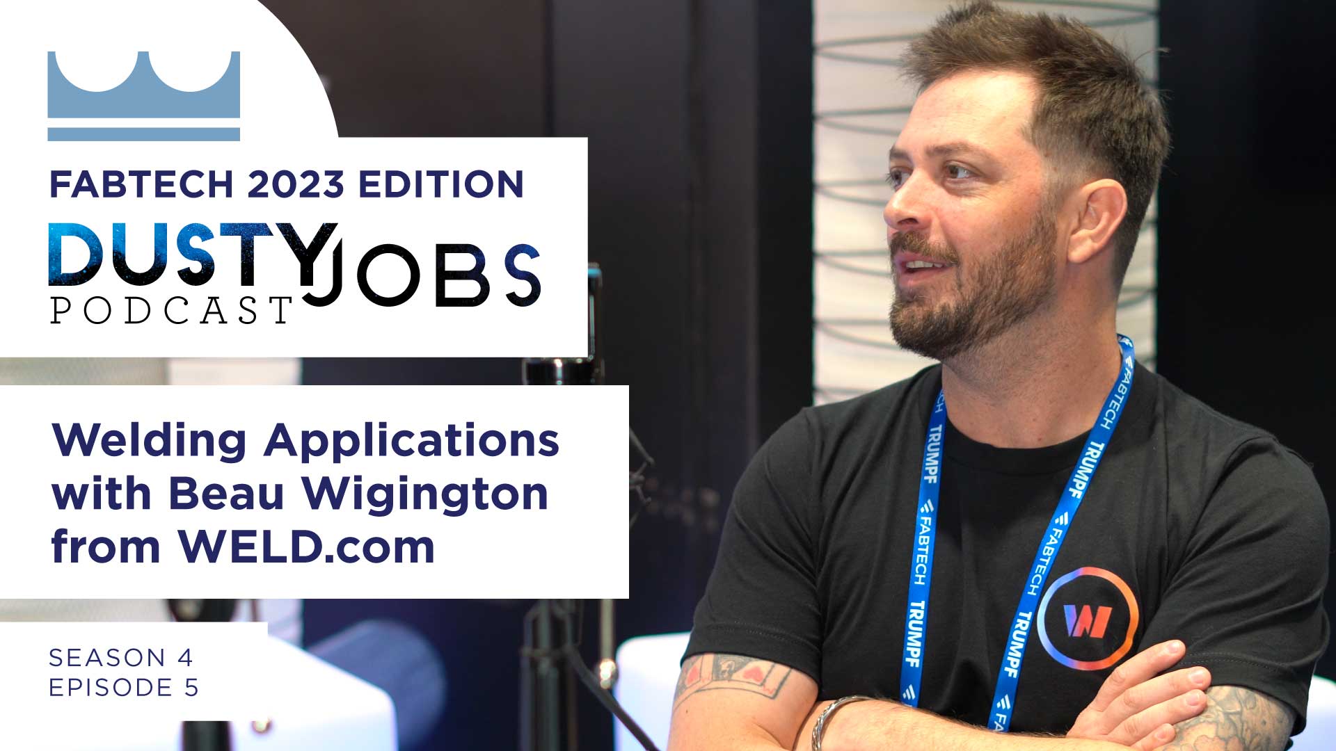 Fabtech 2023 with Beau Wigington from Weld.com