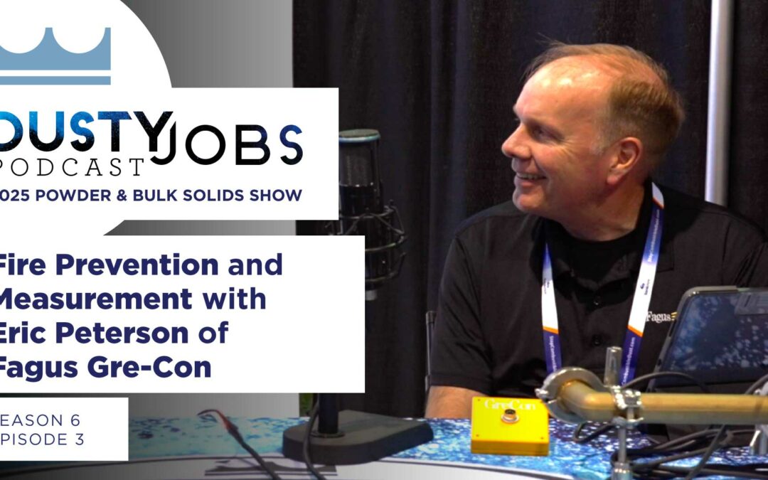 Fire Protection and Measurement with Eric Peterson of Fagus-GreCon – Dusty Jobs Podcast – S6 E3